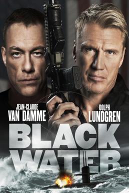 Black Water (2018) คู่มหาวินาศ ดิ่งเด็ดขั่วนรก