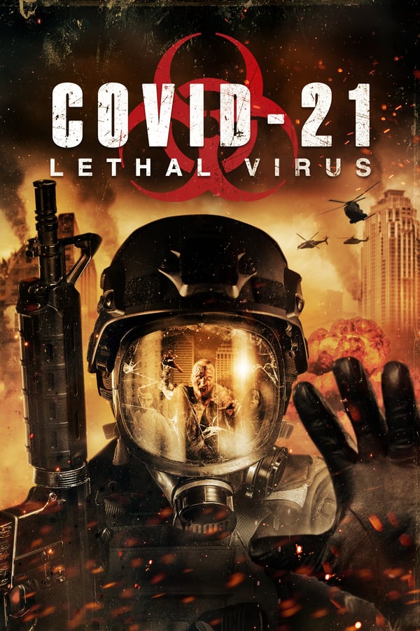 COVID-21 Lethal Virus (2021) ไวรัสมรณะ ล่าล้างโลก