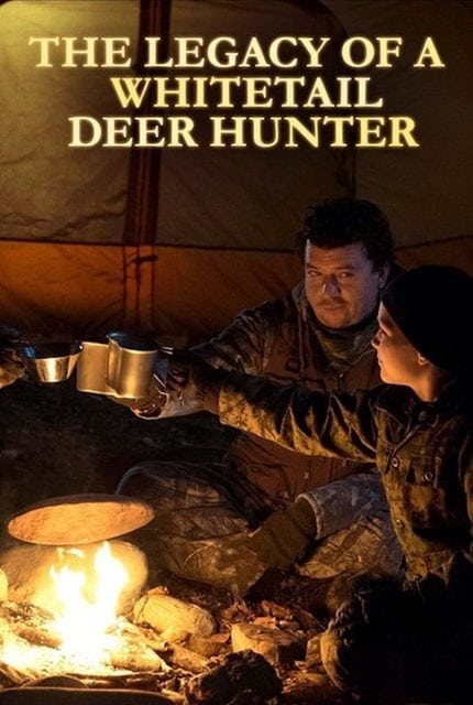 The Legacy of a Whitetail Deer Hunter (2018)