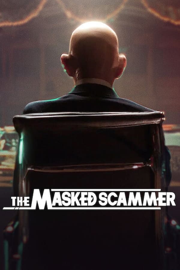 The Masked Scammer (2022) หน้ากากนักต้มตุ๋น